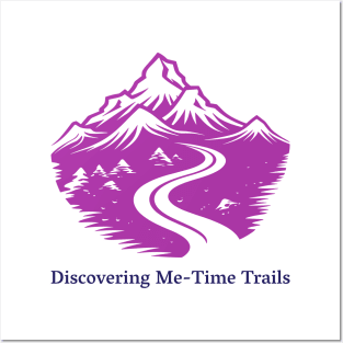 Discovering Me - Time Trails, Solo Traveling, Solo Adventure Posters and Art